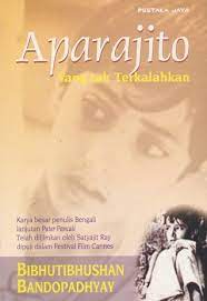 Aparajito by Bibhutibhushan Bandhopadhyay