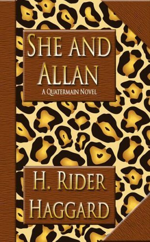 She and Allan by Henry Rider Haggard