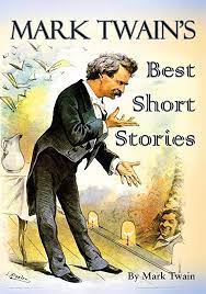The Best Short Stories of Mark Twain by Mark Twain